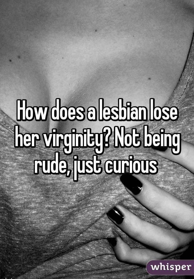 Girl losing virginity to lesbian