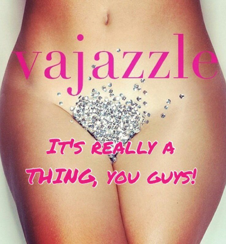 Bedazzle and vagina