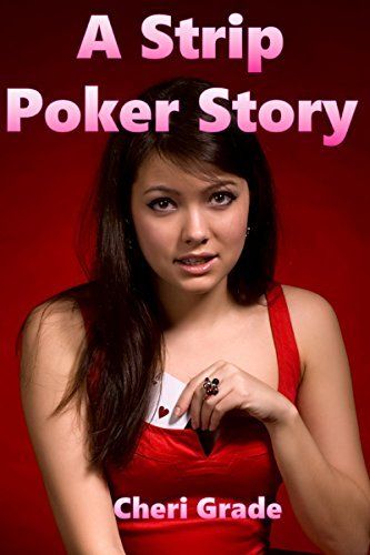 Strip Poker Erotic Stories