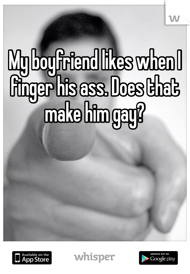 Finger my husbands asshole