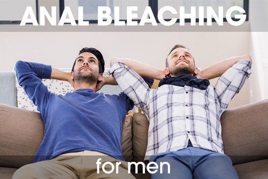 Anal bleaching for men